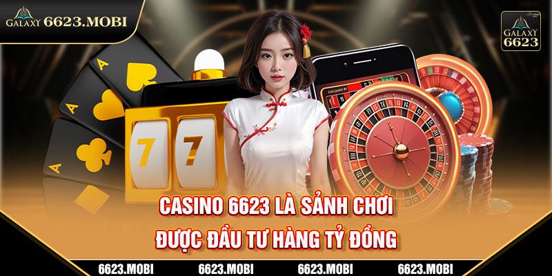 Casino là sảnh chơi được đầu tư hàng tỷ đồng